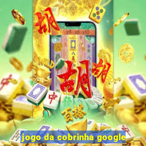 jogo da cobrinha google